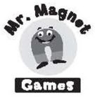 MR. MAGNET GAMES