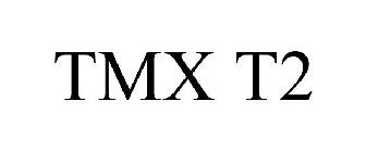 TMX T2