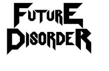 FUTURE DISORDER