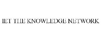 IET THE KNOWLEDGE NETWORK