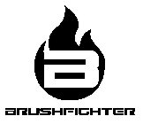 B BRUSHFIGHTER