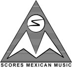 SCORES MEXICAN MUSIC
