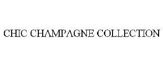 CHIC CHAMPAGNE COLLECTION