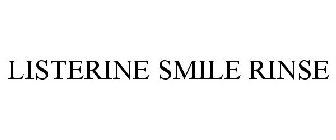 LISTERINE SMILE RINSE