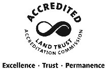 ACCREDITED LAND TRUST ACCREDITATION COMMISSION EXCELLENCE · TRUST · PERMANCENCE
