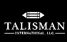 TALISMAN INTERNATIONAL, LLC.