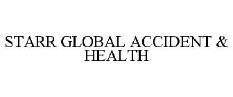 STARR GLOBAL ACCIDENT & HEALTH