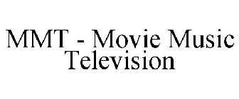 MMT - MOVIE MUSIC TELEVISION