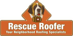 RESCUE ROOFER YOUR NEIGHBORHOOD ROOFING SPECIALISTS