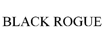 BLACK ROGUE