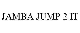 JAMBA JUMP 2 IT
