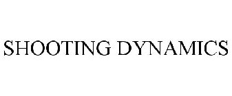 SHOOTING DYNAMICS