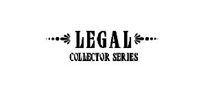 LEGAL COLLECTOR SERIES