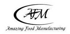 AFM AMAZING FOOD MANUFACTURING