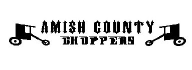 AMISH COUNTY CHOPPERS