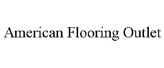 AMERICAN FLOORING OUTLET