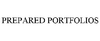 PREPARED PORTFOLIOS