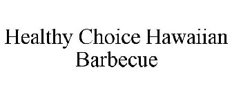 HEALTHY CHOICE HAWAIIAN BARBECUE