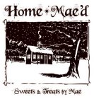 HOME MAE'D SWEETS & TREATS BY MAE