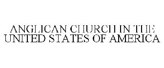 ANGLICAN CHURCH IN THE UNITED STATES OF AMERICA