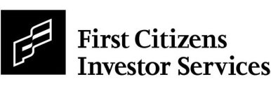 FIRST CITIZENS INVESTOR SERVICES