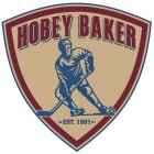 HOBEY BAKER EST. 1981