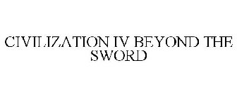 CIVILIZATION IV BEYOND THE SWORD