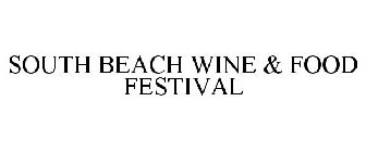 SOUTH BEACH WINE & FOOD FESTIVAL