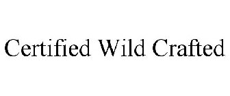 CERTIFIED WILD CRAFTED