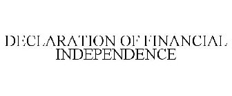 DECLARATION OF FINANCIAL INDEPENDENCE