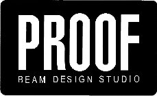 PROOF BEAM DESIGN STUDIO