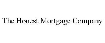 THE HONEST MORTGAGE COMPANY