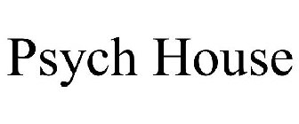 PSYCH HOUSE