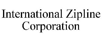 INTERNATIONAL ZIPLINE CORPORATION