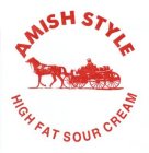 AMISH STYLE HIGH FAT SOUR CREAM