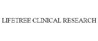 LIFETREE CLINICAL RESEARCH