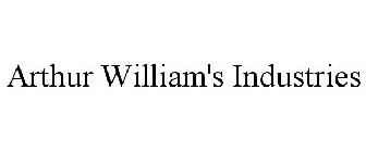 ARTHUR WILLIAM'S INDUSTRIES