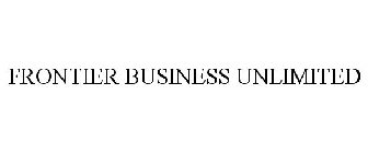 FRONTIER BUSINESS UNLIMITED