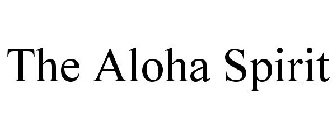 THE ALOHA SPIRIT