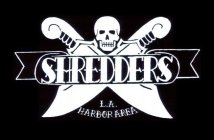 SHREDDERS L.A. HARBOR AREA