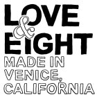 LOVE & EIGHT MADE IN VENICE, CALIFORNIA