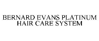 BERNARD EVANS PLATINUM HAIR CARE SYSTEM