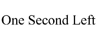 ONE SECOND LEFT