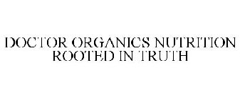 DOCTOR ORGANICS NUTRITION ROOTED IN TRUTH