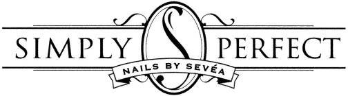 S SIMPLY PERFECT NAILS BY SEVÉA
