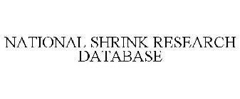 NATIONAL SHRINK RESEARCH DATABASE