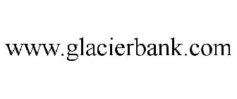 WWW.GLACIERBANK.COM