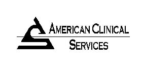 ACS AMERICAN CLINICAL SERVICES