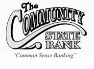 THE COMMUNITY STATE BANK 