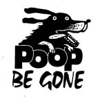 POOP BE GONE